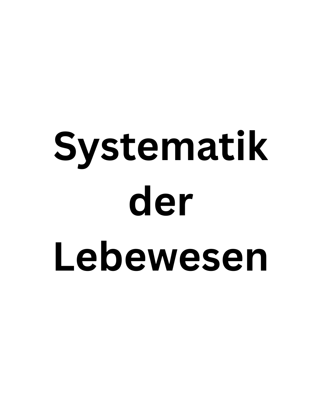 Systematik der Lebewesen